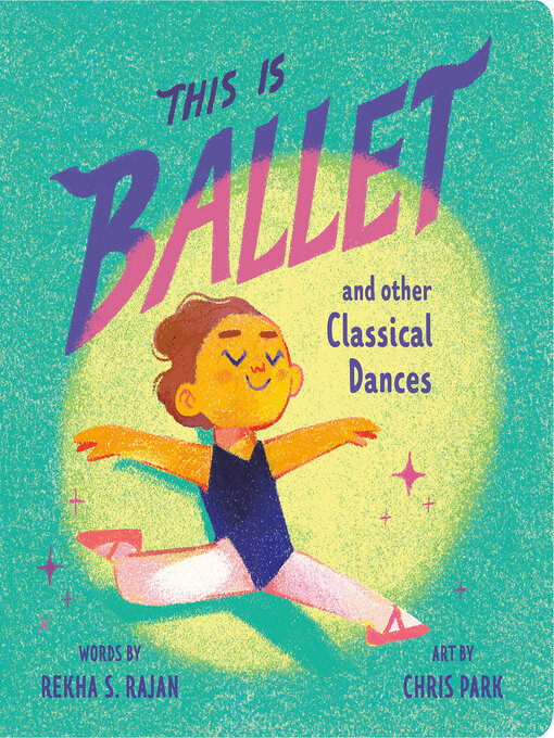 Title details for This Is Ballet by Rekha S. Rajan - Available